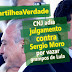 Compartilhe a Verdade: CNJ adia julgamento contra Sergio Moro por vazar grampos de Lula