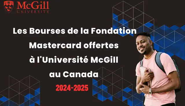 Les Bourses de la Fondation Mastercard offertes à l'Université McGill au Canada pour 2024-2025