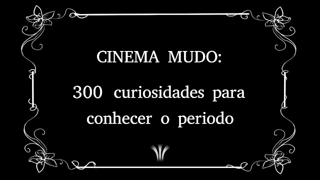 cinema-mudo-curiosidades