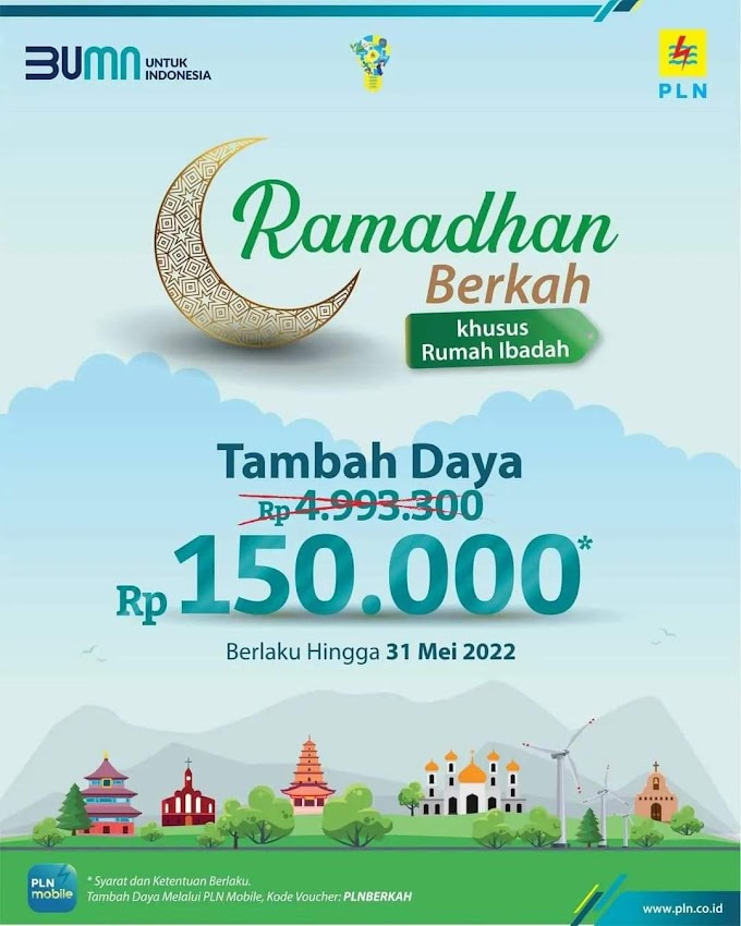 Promo Ramadhan PLN, Tambah Daya Rumah Ibadah Hanya Rp 150 Ribu