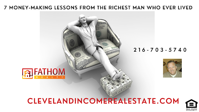 7 money-making lessons from the richest man who ever lived 