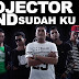SUDAH KU TAHU - PROJECTOR MP3 Lirik Lagu Masa Kini Hit