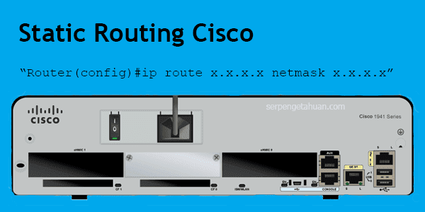 Konfigurasi Static Routing pada Cisco Packet Tracer