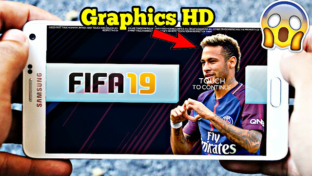 Download FIFA 19 Mod DLS Android Offline HD Graphics