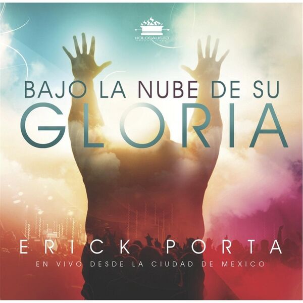 Erick Porta – Bajo La Nube De Su Gloria 2012