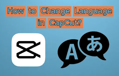 how to change language in capcut