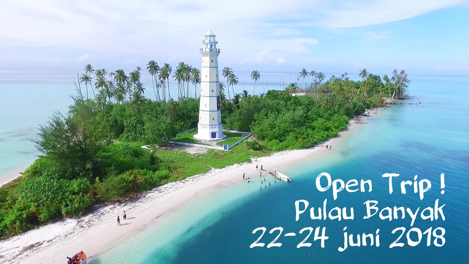 Open Trip Pulau Banyak Aceh Singkil Dua Jejak