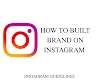How to Built Brand on Instagram | Instagram guidelines