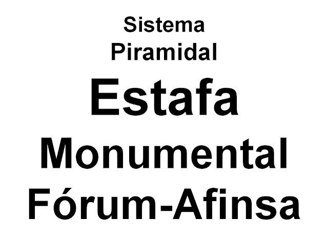 Fórum-Afinsa: SISTEMA PIRAMIDAL, ESTAFA MONUMENTAL. Afectados Fórum Filatélico, Afinsa, Preferentes...    