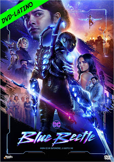 BLUE BEETLE – DVD-5 – DUAL LATINO 5.1 FINAL – 2023 – (VIP)