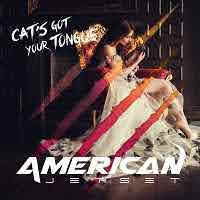 pochette AMERICAN JETSET cat's got your tongue 2022