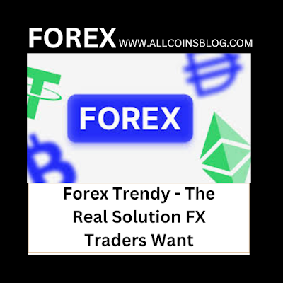 Forex Trendy - The Real Solution FX Traders Want