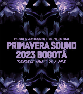 FESTIVAL PRIMAVERA SOUND Bogotá 2023