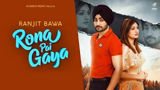 RONA PAI GAYA LYRICS RANJIT BAWA