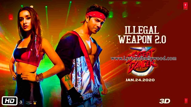 ILLEGAL WEAPON 2.0 song Lyrics | Street Dancer 3D | Varun Dhawan, Shraddha Kapoor | Tanishk B,Jasmine Sandlas,Garry Sandhu | 2020