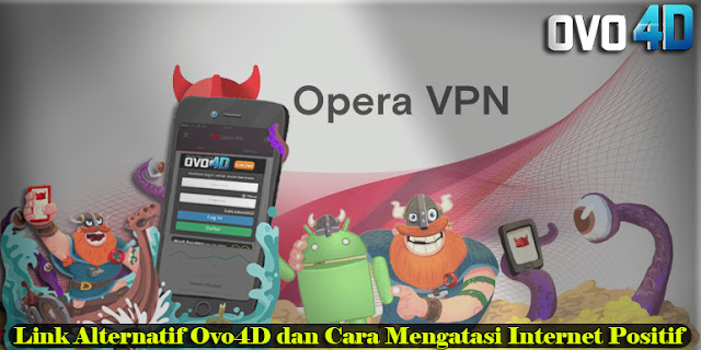 Link Alternatif Ovo4D dan Cara Mengatasi Internet Positif