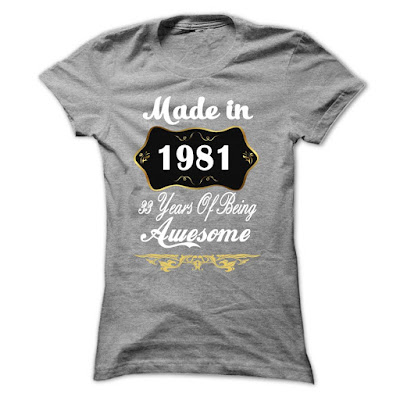 Awesome Made In 1981 Limited Edition Women Tee