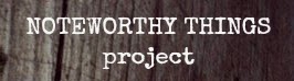 Noteworthy Things Projet