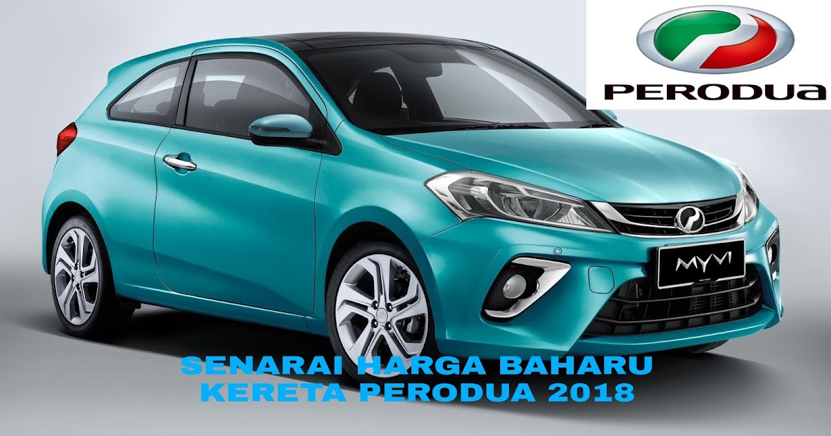 Senarai Harga Baharu Kereta Perodua 2020 - MY PANDUAN