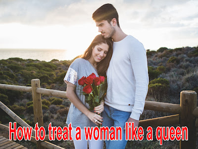 5 Ways To Treat A Woman Like A Queen