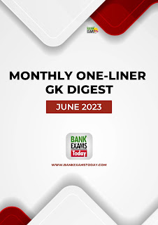 Monthly GK Digest One-Liner : June 2023