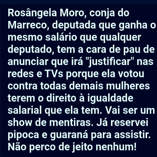 Rosãngela, a conja, que votou contra todas as mulheres brasileiras.