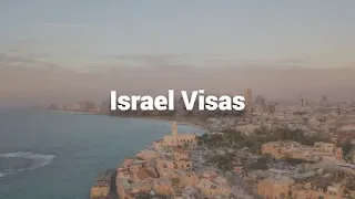 Comprehensive Guide to Israel Visas