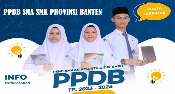 Jadwal dan Petunjuk Teknis Juknis PPDB SMA SMK SKH Provinsi Banten Tahun Pelajaran 2023/2024