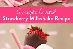 CHOCOLATE COVERED STRAWBERRY MILKSHAKES RECIPE