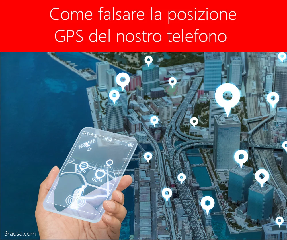 Come falsare la posizione del GPS del telefono