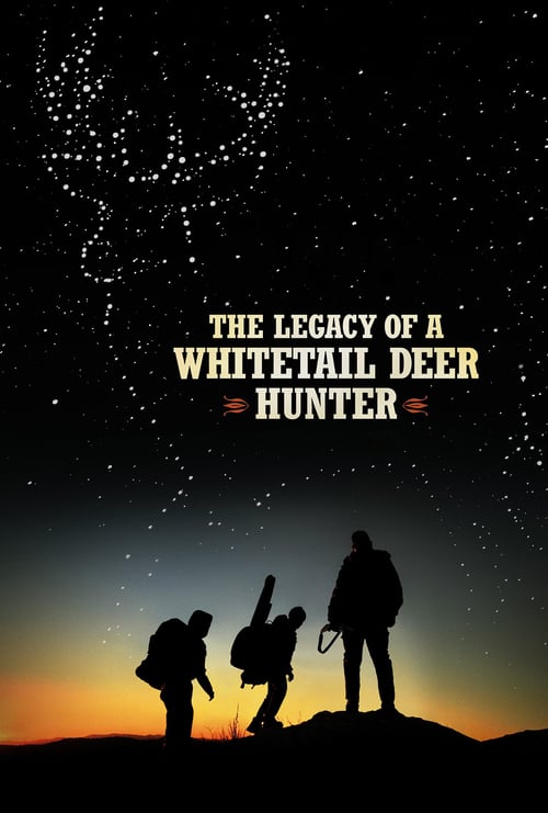 Watch The Legacy of a Whitetail Deer Hunter 2018 Full Movie With English Subtitles