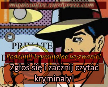 http://miqaisonfire.wordpress.com/wyzwanie-kryminalne/#comment-12455