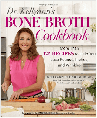 Dr. Kellyann’s Bone Broth Cookbook (Review 2019)