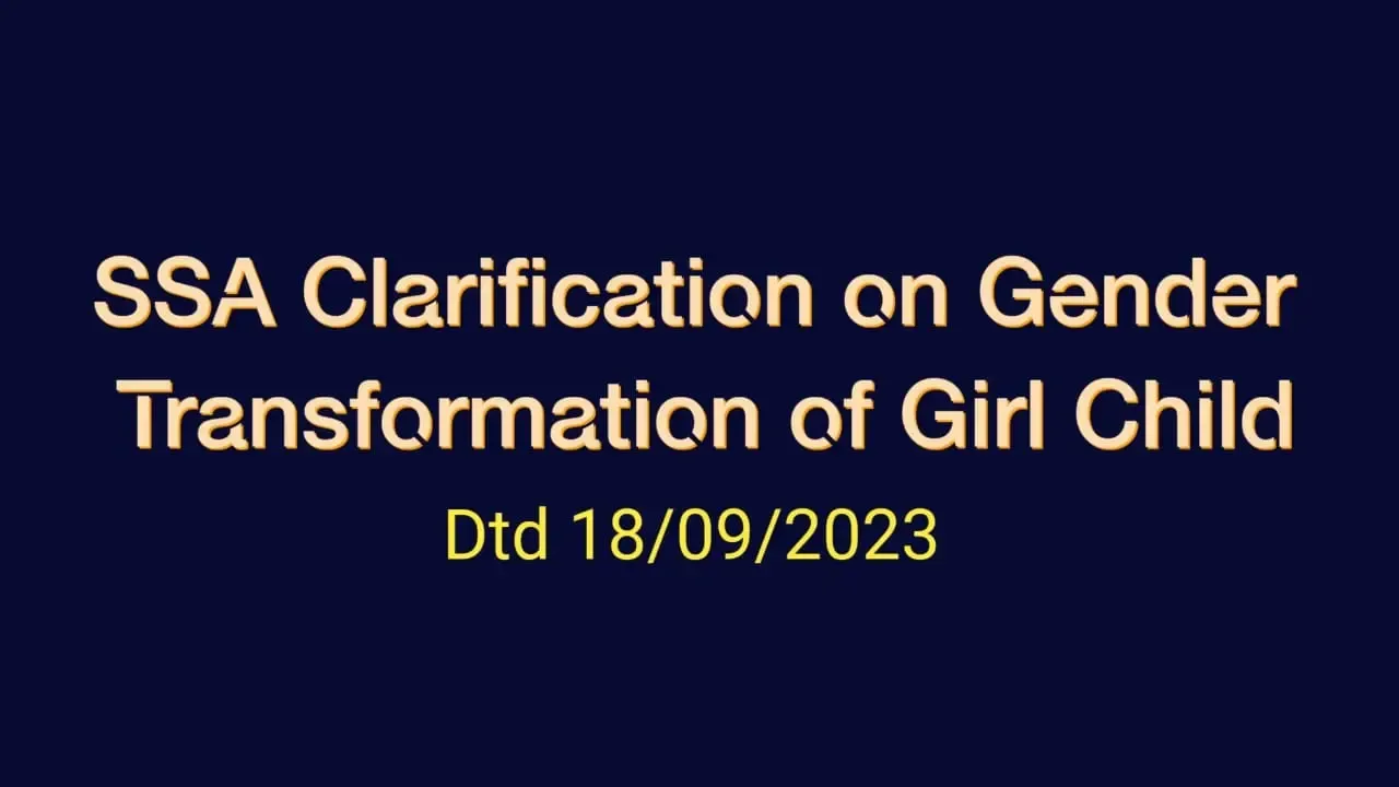SSA Clarification on gender transformation of girl child