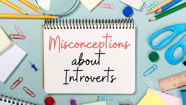 Misconceptions about introverts