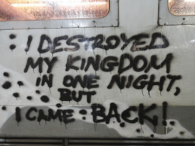 I destroyed my kingdom in one night but I came back