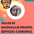 TALLER Aprende a hacer maquillaje infantil para Carnaval y fiestas | 16feb