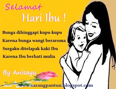 PANTUN CINTA: Kumpulan Pantun Ucapan Selamat Hari Ibu