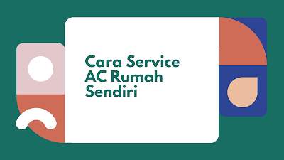 Cara Service AC Rumah Sendiri