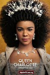 [Series] Queen Charlotte: A Bridgerton Story (Season 1) {Episode 1 - 6}
