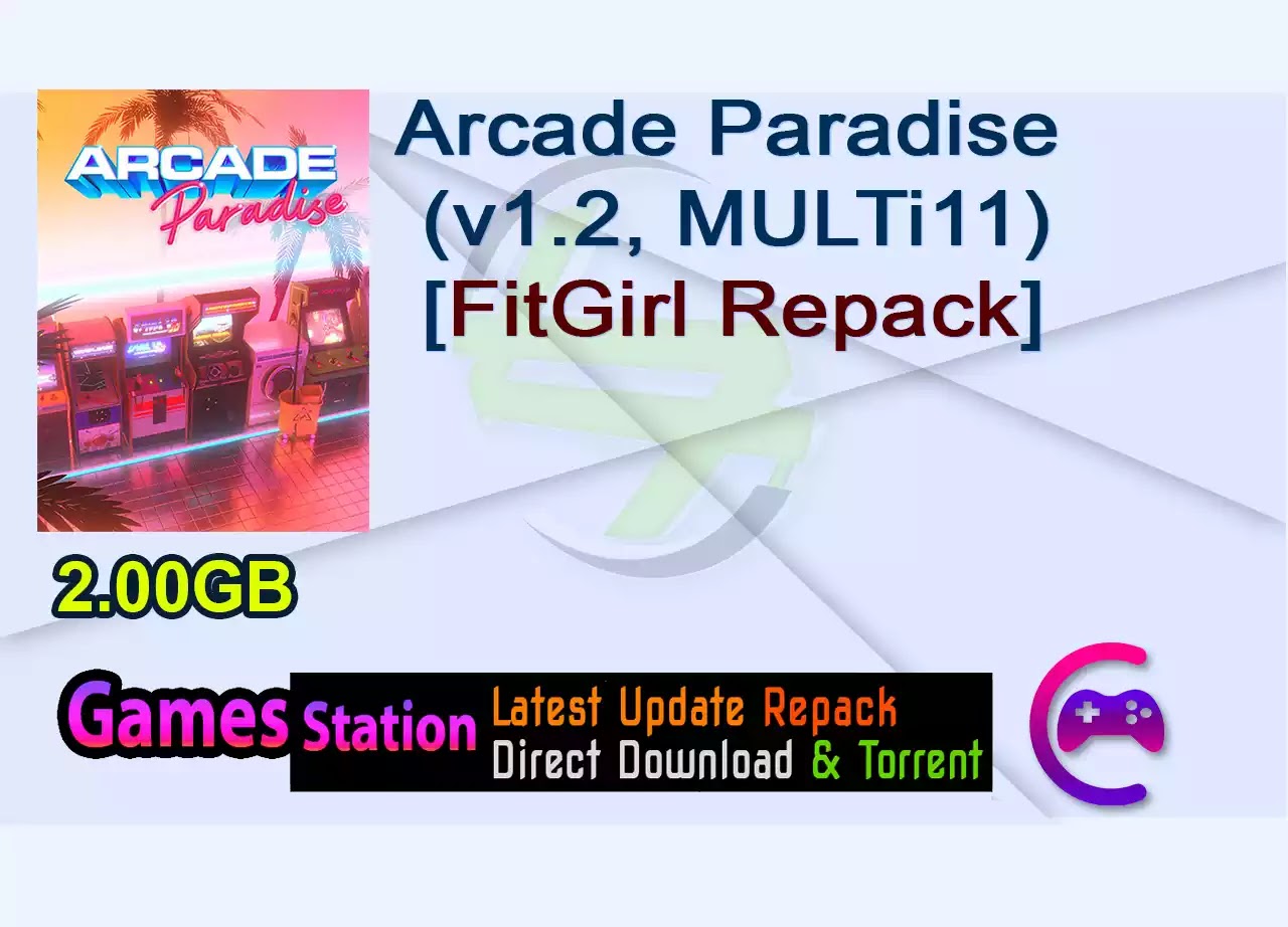 Arcade Paradise (v1.2, MULTi11) [FitGirl Repack]