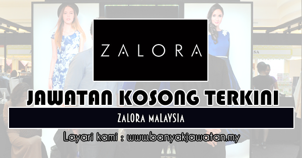 Jawatan Kosong di ZALORA Malaysia - 11 Januari 2019 