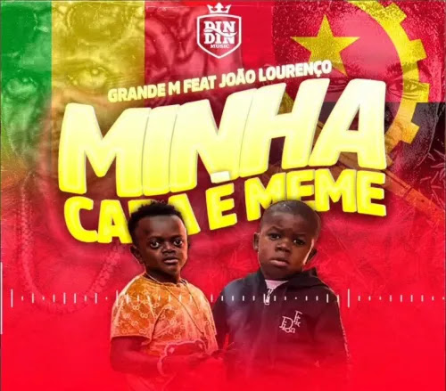 Grand M – Minha Cara é Meme (feat. João Lourenço)