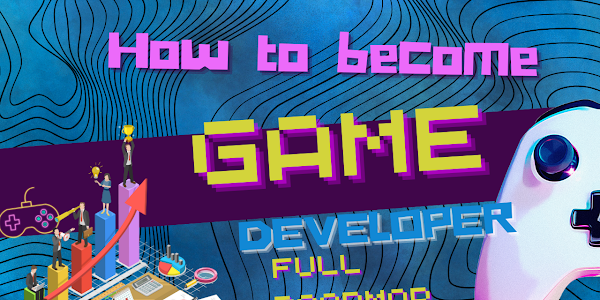 Learning road map of game development  || How to become a game developer 2023 guide 