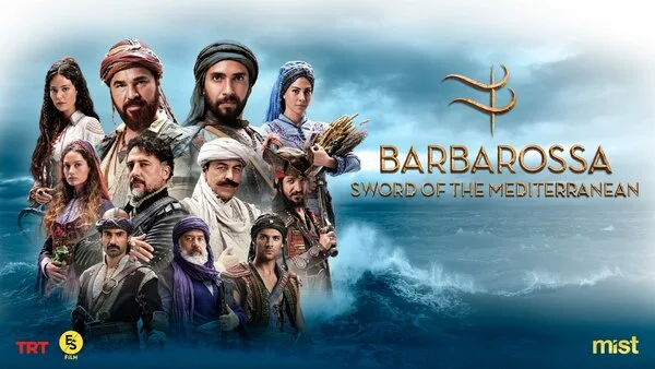 Barbaroslar Akdeniz’in Kılıcı — Barbaros: Sword of the Mediterranean