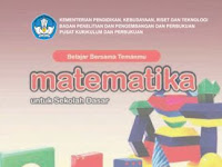 Melangkah Bersama Buku Matematika Kelas 1 SD Kurikulum Merdeka: Menyemai Minat Belajar Anak