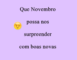 Escolha a mensagem para compartilhar em Novembro, mês 11.