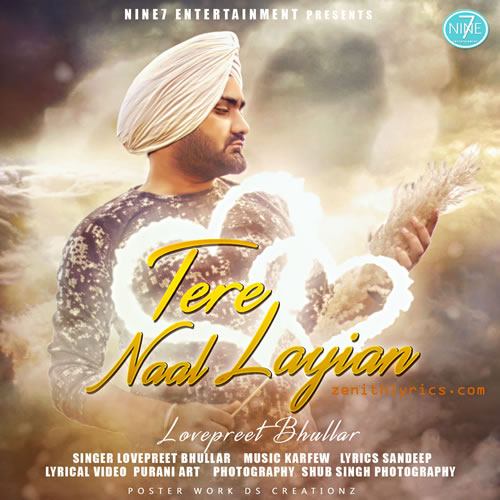 Tere Naal Laiyan Lyrics - Lovepreet Bhullar