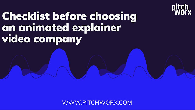 Checklist before choosing an animated explainer video company