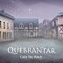 Quebrantar - Caila the Witch